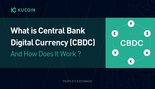What is a Central Bank Digital Currency (CBDC)? How’s it Different from a Cryptocurrency