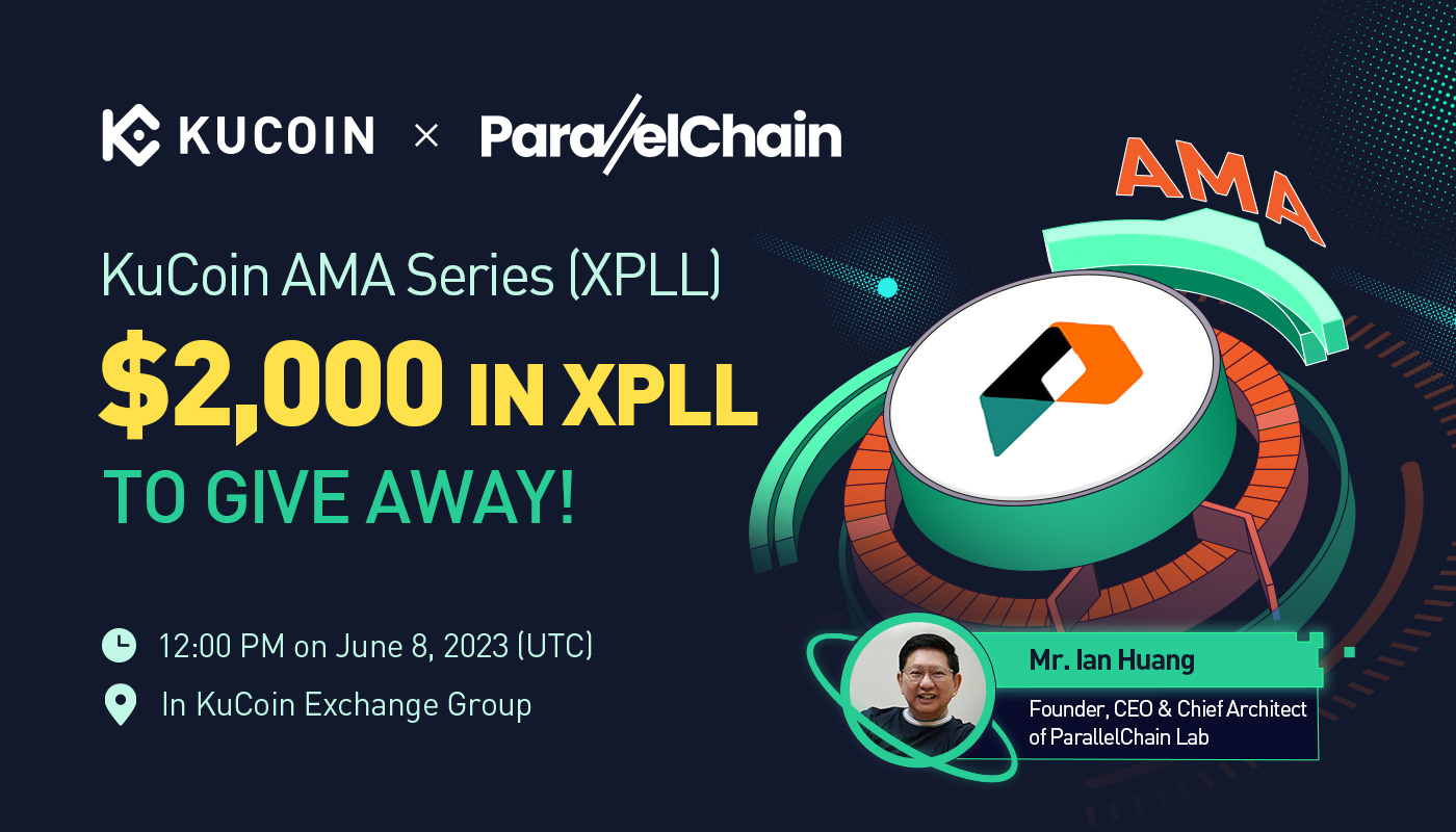 KuCoin AMA With ParallelChain (XPLL) — Scalable and Interoperable Blockchain for Everyday Business