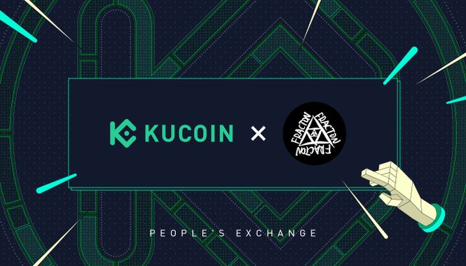 KuCoin Partners with Fracton Protocol to Bring Top NFTs to The Broader Audiences