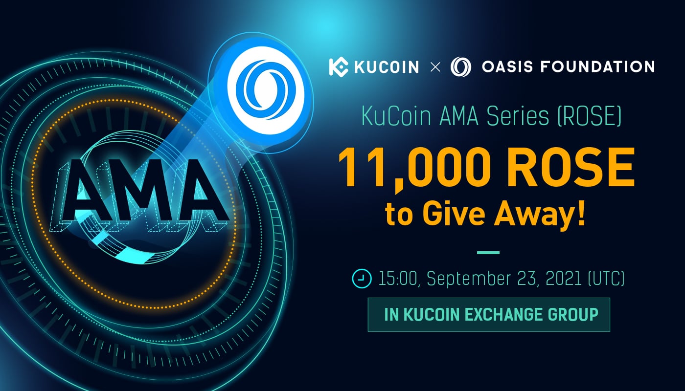KuCoin AMA with Oasis — A Privacy-Enabled Blockchain Platform for Open Finance and a Responsible Data Economy