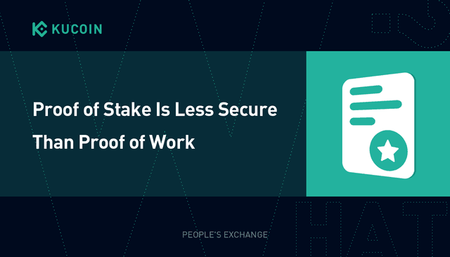 Proof of Stake Is Less Secure Than Proof of Work
