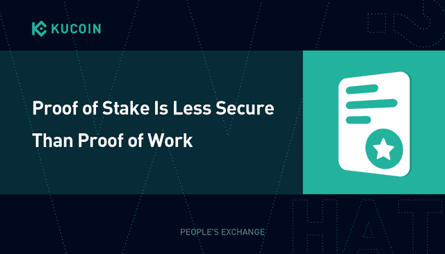 Proof of Stake Is Less Secure Than Proof of Work 
