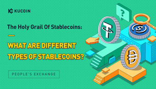 The Holy Grail Of Stablecoins: What Are Different Types Of Stablecoins?