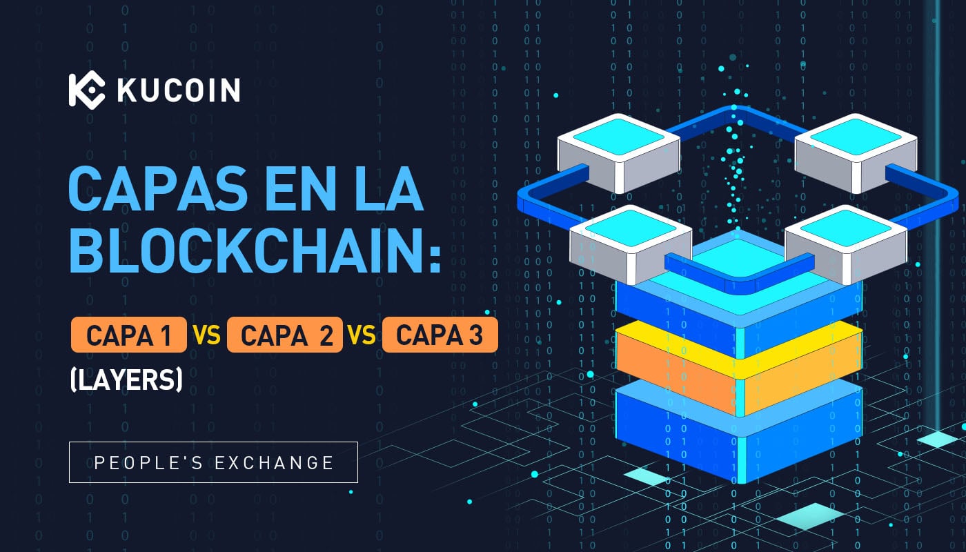 Capas en la Blockchain: Capa 1 Vs Capa 2 Vs Capa 3 (Layers)