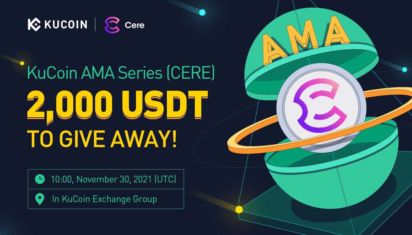 KuCoin AMA With Cere Network — The Decentralized Data Cloud for Enterprises