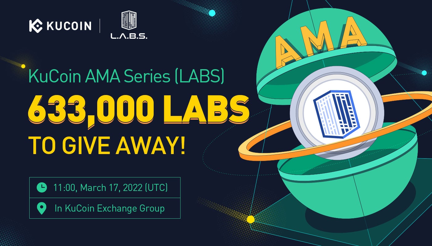 KuCoin AMA With LABS Group (LABS) — Bringing Real Estate Investment to Everyone