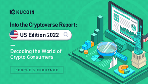KuCoin’s Into The Cryptoverse Report Reveals 27% of US Adults Invested in Cryptocurrencies