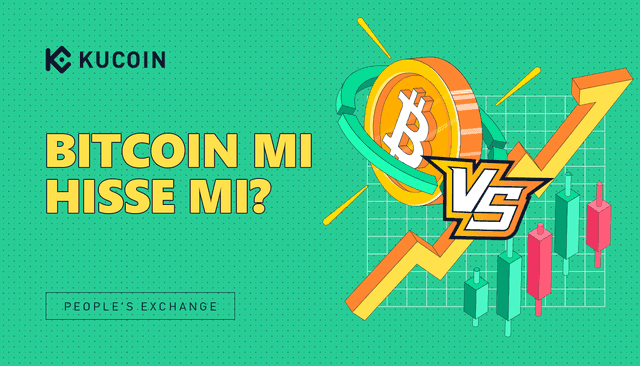 Bitcoin mi Hisse mi? Arasındaki farklar nelerdir?