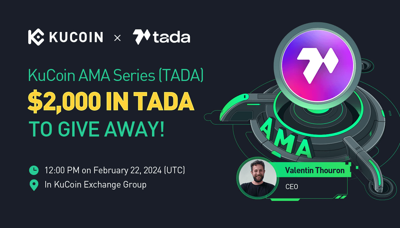 KuCoin AMA With Ta-Da (TADA) — Beyond Today's AI: Data Collection, Labelling and Content Management