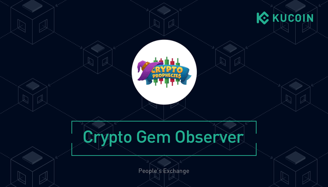 What Is The Crypto Prophecies (TCP) And How Does It Work? | KuCoin Crypto Gem Observer