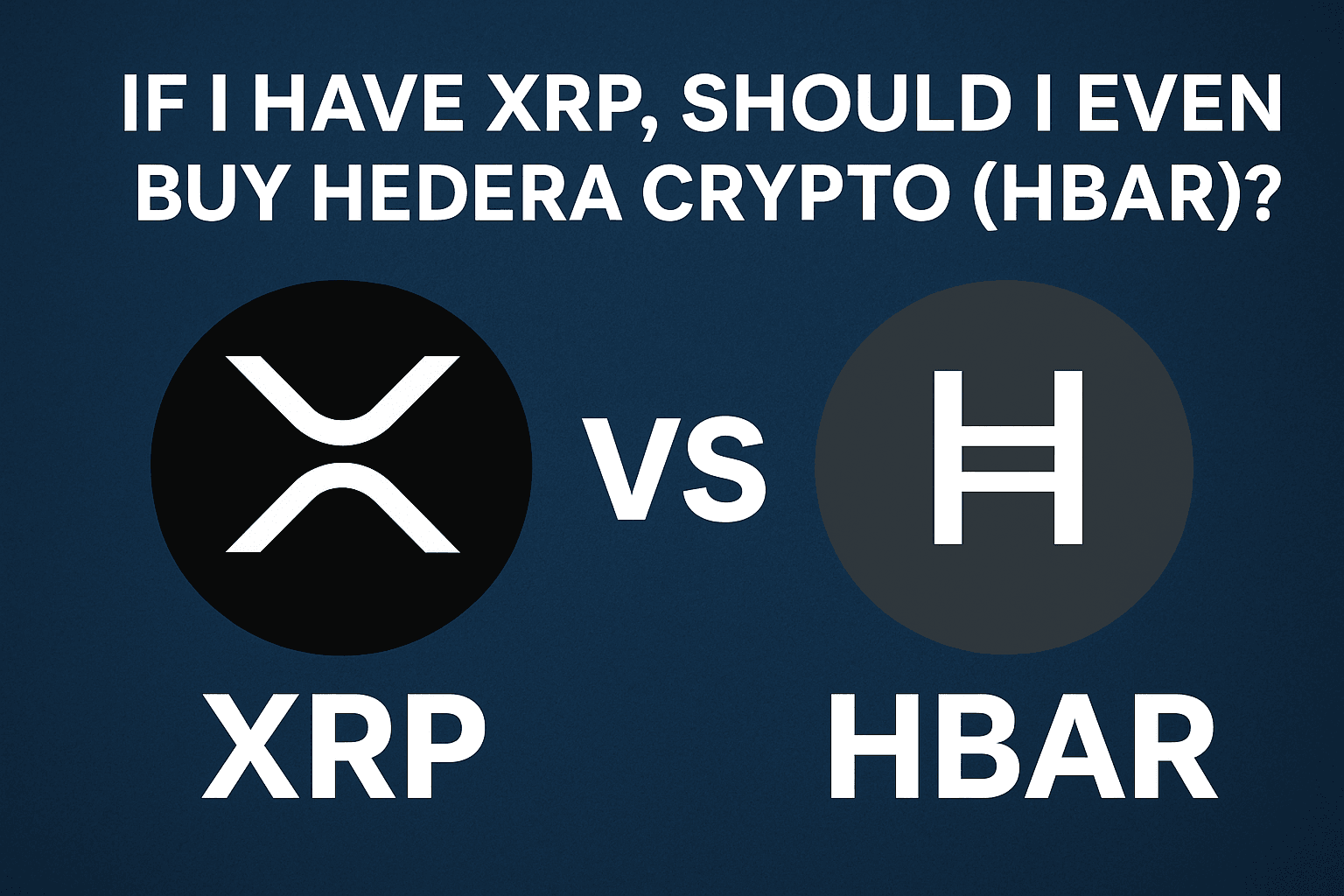 If I Have XRP Should I Even Buy Hedera Crypto (HBAR)? Analysis of Tech, Use Cases, and Portfolio Diversification