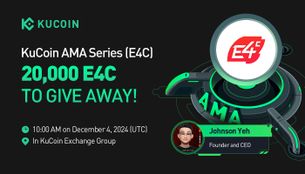 KuCoin AMA With E4C (E4C) — Redefining Gaming Economies through Web3 Innovation