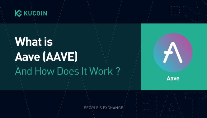 DeFi101: What Is Aave (AAVE) And How Does It Work?
