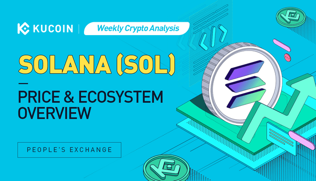 Análise semanal de criptomoeda: preço da Solana (SOL) e visão geral do ecossistema
