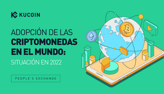 Adopción de las Criptomonedas en el Mundo: Situación en 2022