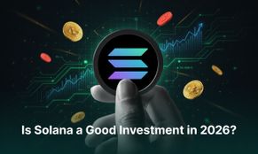 Is Solana a Good Investment in 2026? Price Prediction & Analysis