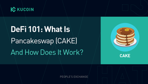 DeFi 101: What Is PancakeSwap (CAKE) And How Does It Work?