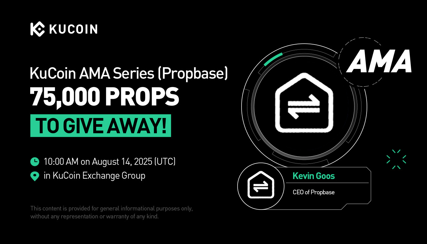 KuCoin AMA With Propbase (PROPS) — Transforming Real Estate Investment Through Blockchain Technology