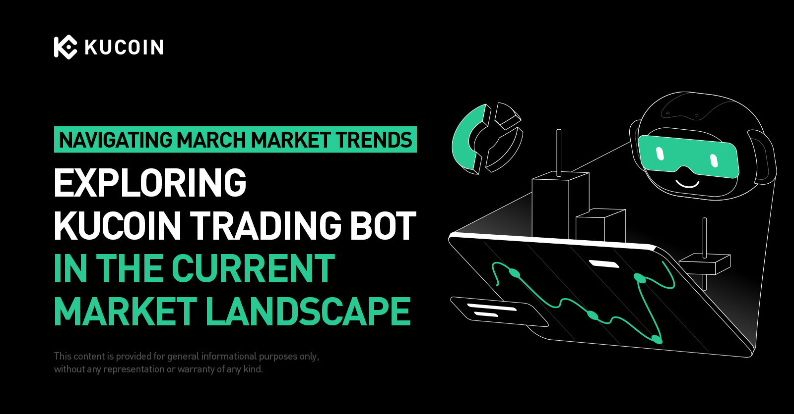 การสำรวจแนวโน้มตลาดเดือนมีนาคม: การใช้ KuCoin Trading Bot ในสภาพตลาดปัจจุบัน