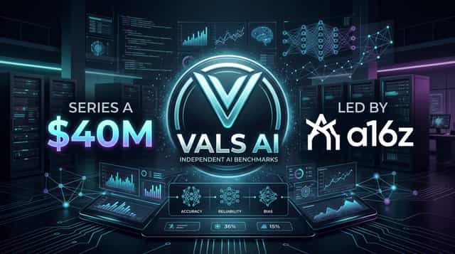 Vals AI Raises $40M Series A Led by a16z to Build Independent AI Model Benchmarks