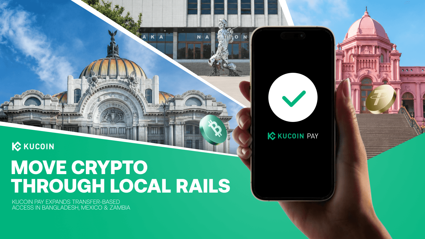 KuCoin Pay Connects Digital Assets With Local Banking and Transfer Rails Across High-Growth Markets