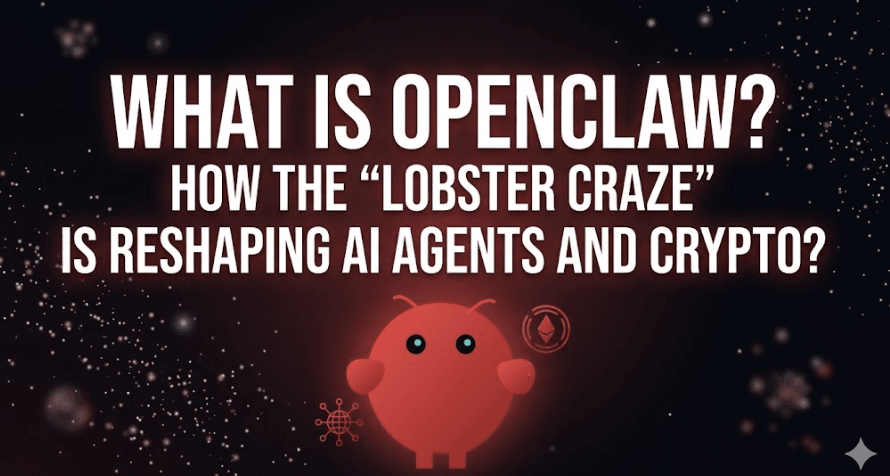 OpenClaw คืออะไร? วิธีที่ “กระแสปูมังกร” กำลังเปลี่ยนแปลงตัวแทน AI และคริปโต