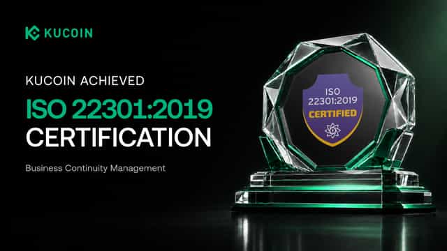 KuCoin Strengthens Operational Resilience with ISO 22301:2019 Certification