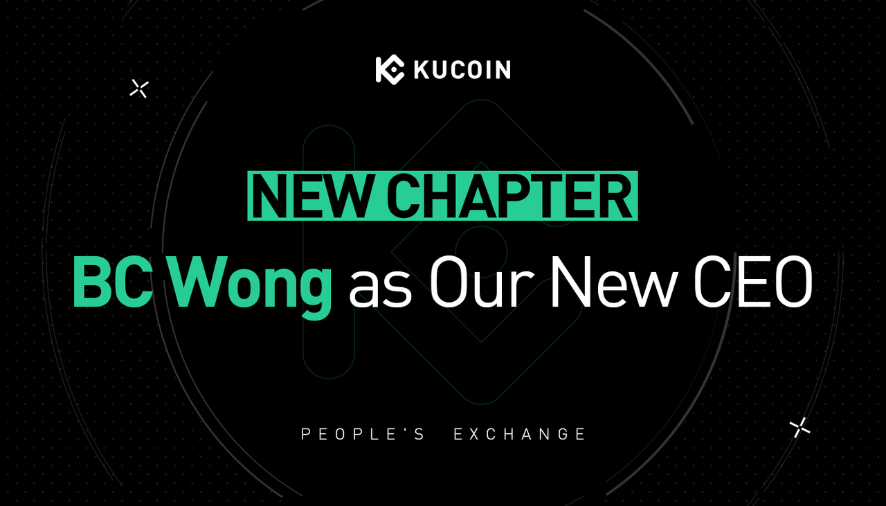KuCoin’s Next Chapter: Welcoming BC Wong as Our New CEO