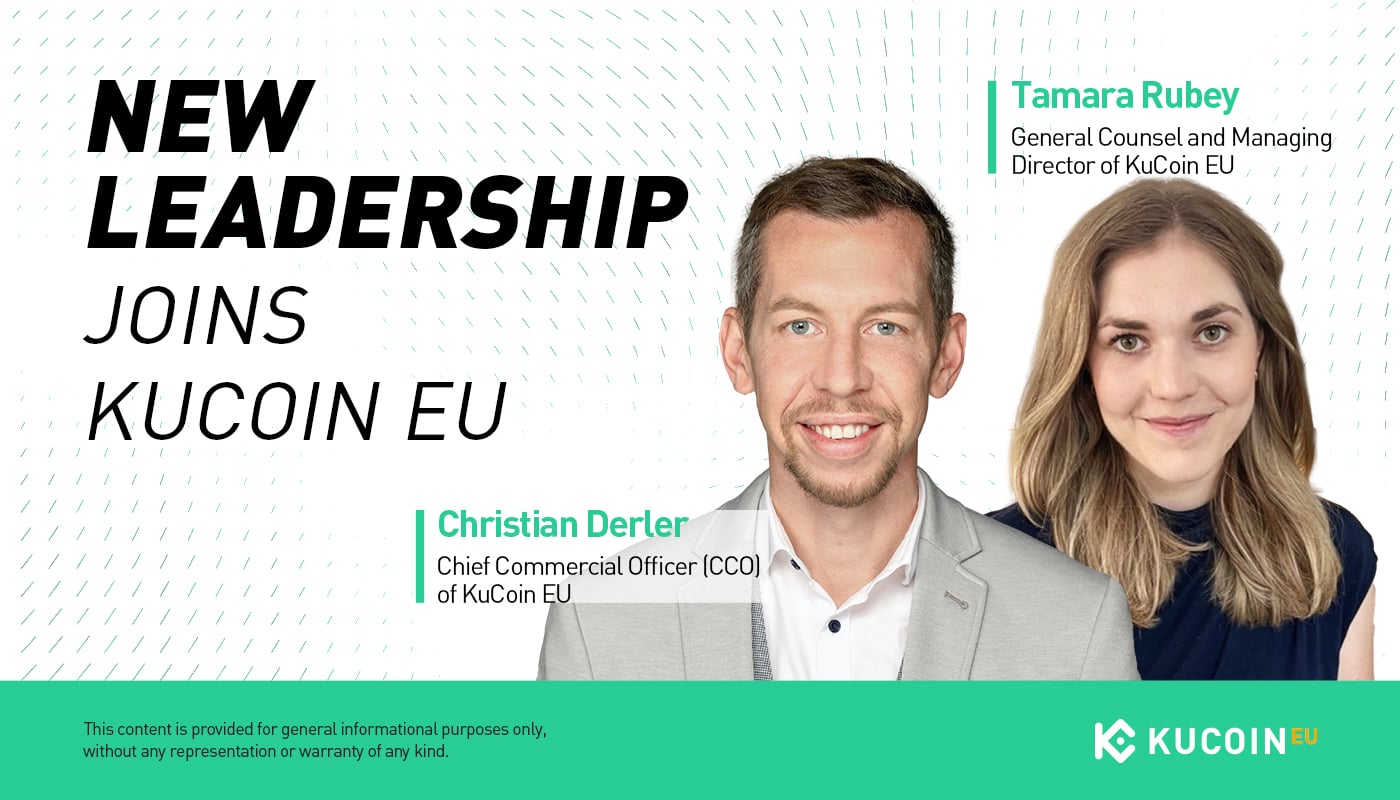 KuCoin EU Completes Executive Team with Christian Derler and Tamara Rubey Top Experts in Banking and Legal Bolster European Expansion