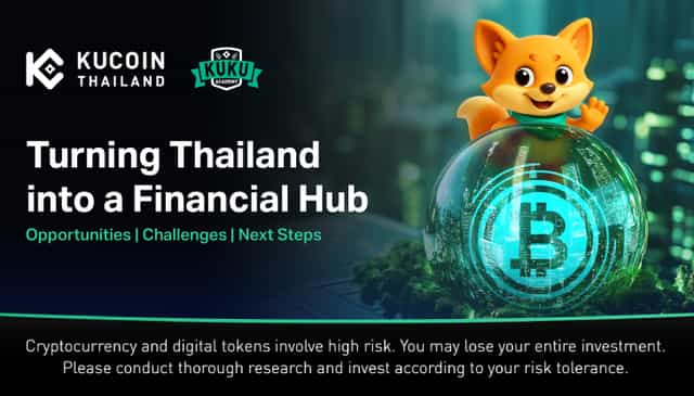 Turning Thailand into a Financial Hub: Opportunities, Challenges, and the Next Steps