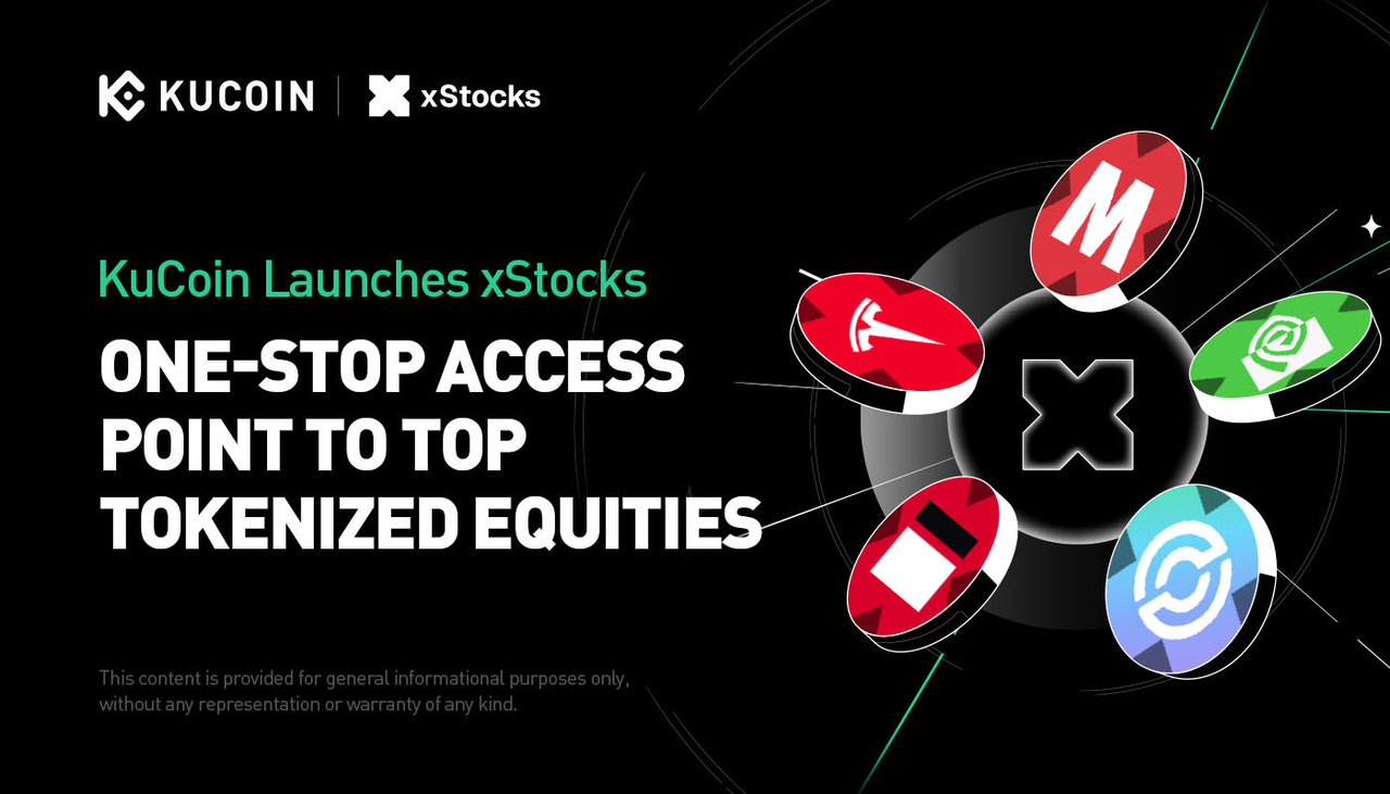 KuCoin Launches xStocks, Delivering a One-Stop Access Point to Top Global Tokenized Equities for the World’s Most Extensive Crypto User Base