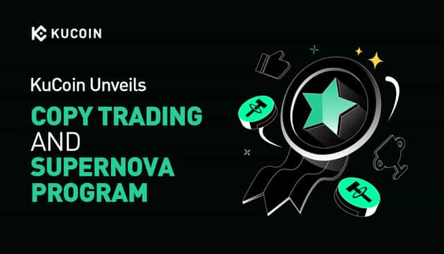 KuCoin Memperkenalkan Dagangan Salin dan Program Supernova: Era Baru dalam Dagangan Kripto