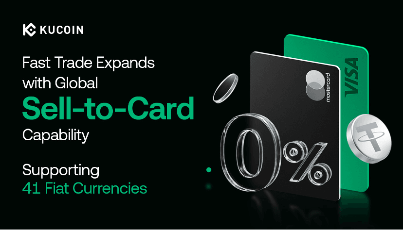 KuCoin Expands Fast Trade with Global Sell-to-Card Capability, Supporting 41 Fiat Currencies
