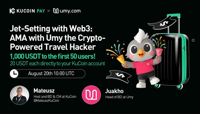 KuCoin AMA With Umy - the Crypto-Powered Travel Hacker