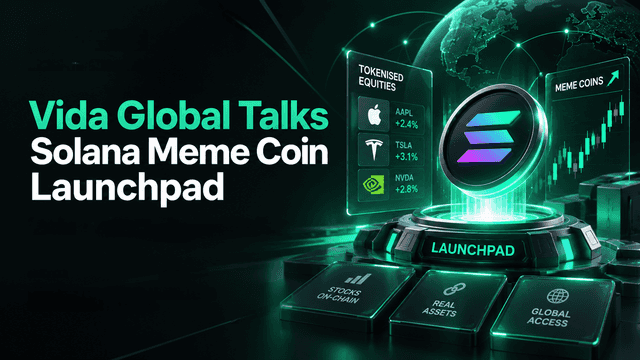 Nasdaq-Listed Vida Global Talks Solana Meme Coin Launchpad