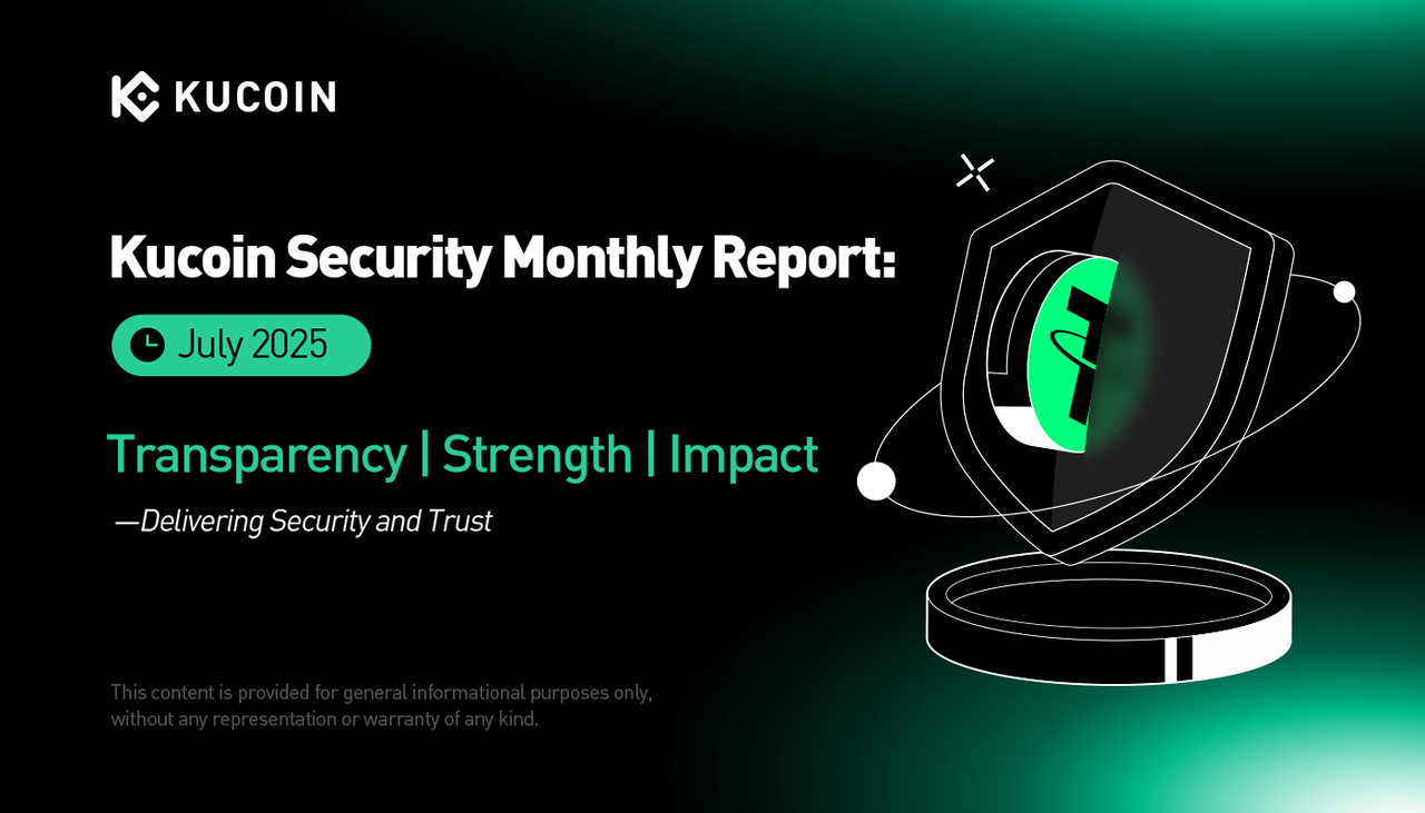 KuCoin Security Monthly Report: July 2025