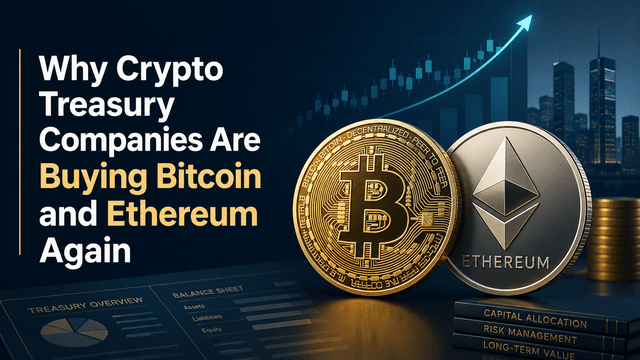 ทำไมบริษัทคลังสินทรัพย์คริปโตจึงกลับมาซื้อ Bitcoin และ Ethereum อีกครั้ง หลังจากหยุดพัก 10 สัปดาห์