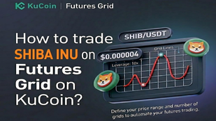 Paano Mag-trade ng SHIB Gamit ang Futures Grid sa KuCoin: Setup, Estratehiya, at Ano ang Dapat Malaman ng Bawat Trader