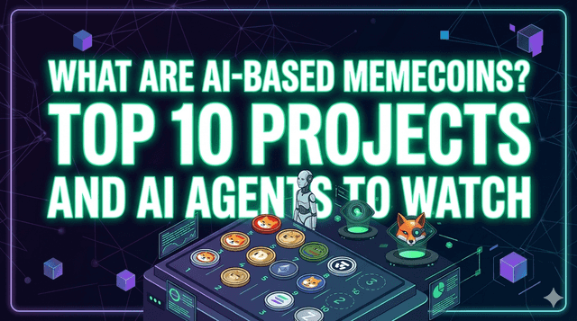 What Are AI-Based Memecoins? Top 10 Projects and AI Agents to Watch