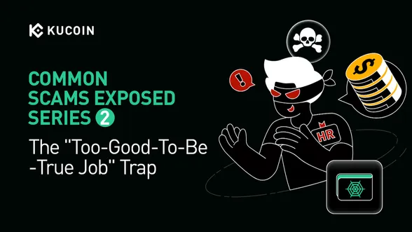 Common Scams Exposed Series 2: The "Too-Good-To-Be-True Job" Trap